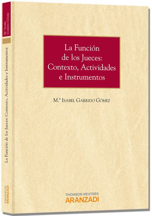 FUNCION DE LOS JUECES: CONTEXTO, ACTIVIDADES E INSTRUMENTOS,