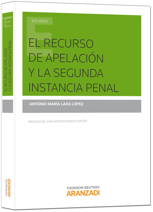 RECURSO DE APELACION Y LA SEGUNDA INSTANCIA PENAL, EL