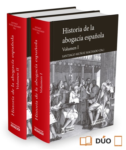 HISTORIA DE LA ABOGACIA ESPA�OLA-VOLUMEN II (PAPEL + E-BOOK)