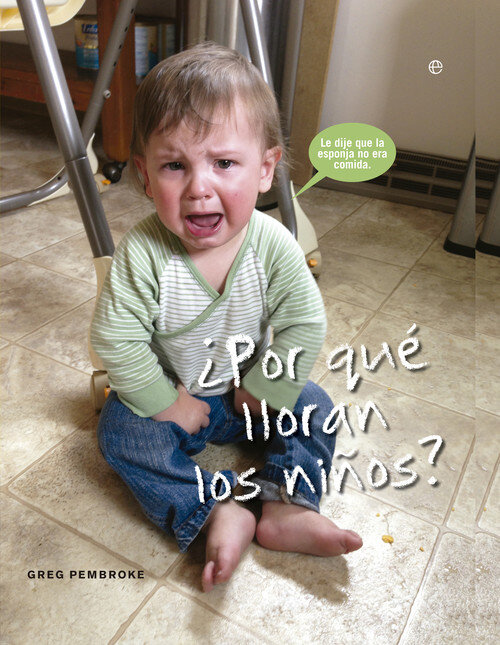 POR QUE LLORAN LOS NI�OS?