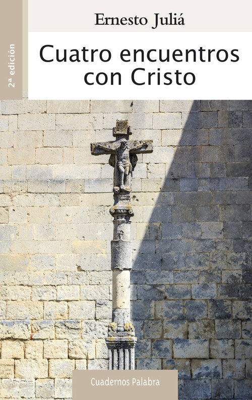 CUATRO ENCUENTROS CON CRISTO