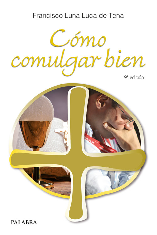COMO COMULGAR BIEN