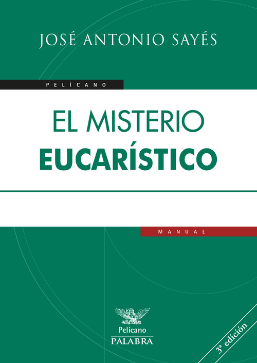 MISTERIO EUCARISTICO,EL