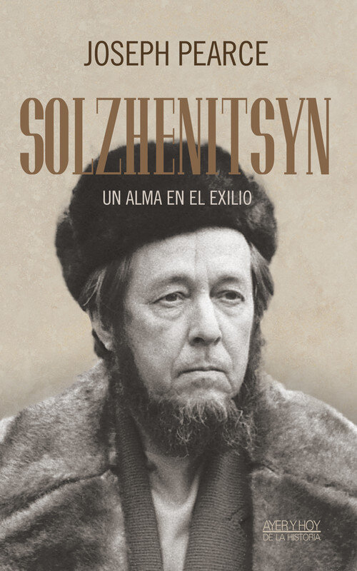 SOLZHENITSYN: UN ALMA EN EL EXILIO