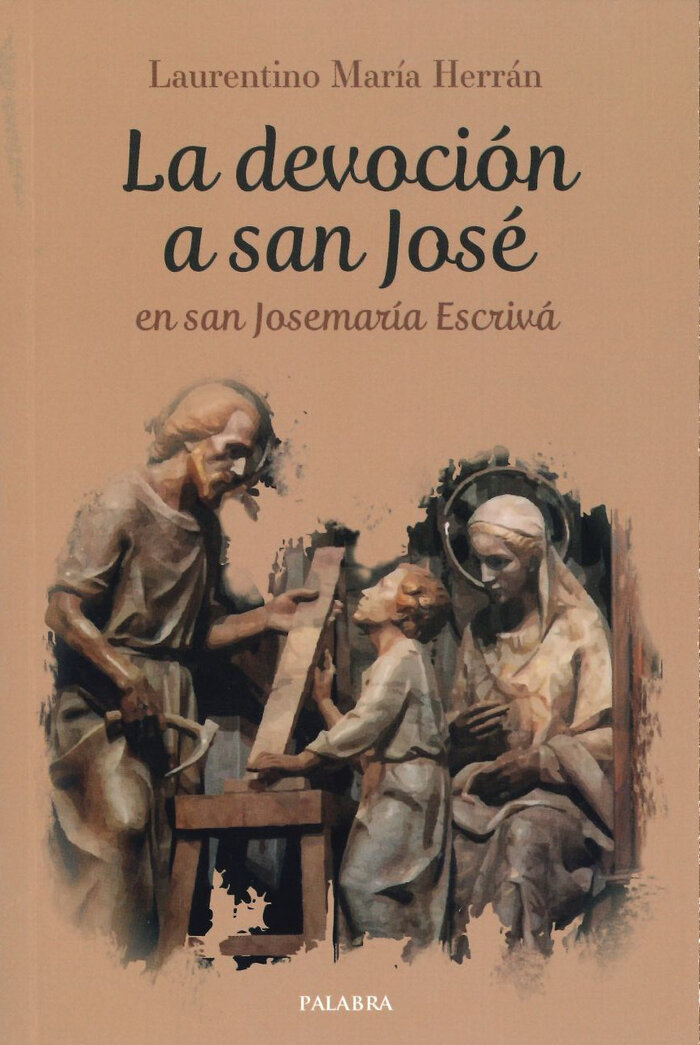 DEVOCION A SAN JOSE EN SAN JOSEMARIA ESCRIVA, LA