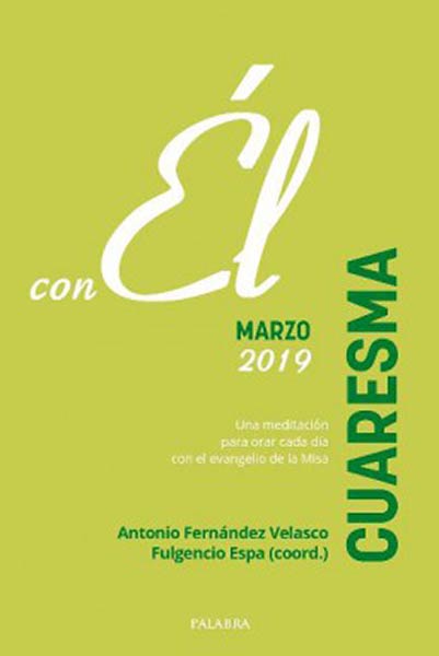CUARESMA MARZO 2019, CON EL