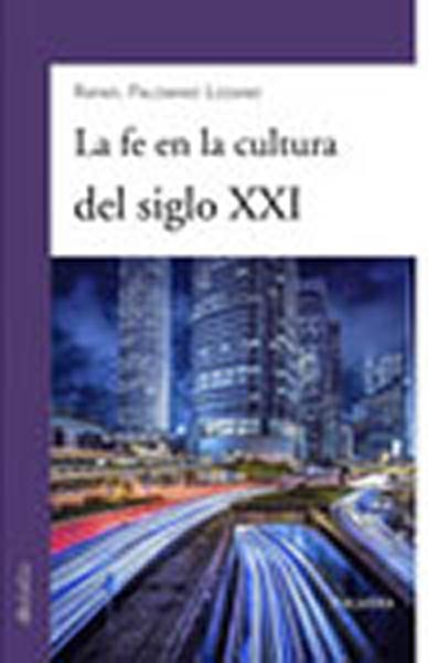 FE EN LA CULTURA DEL SIGLO XXI,LA