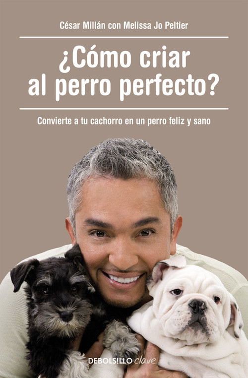 COMO CRIAR AL PERRO PERFECTO FG