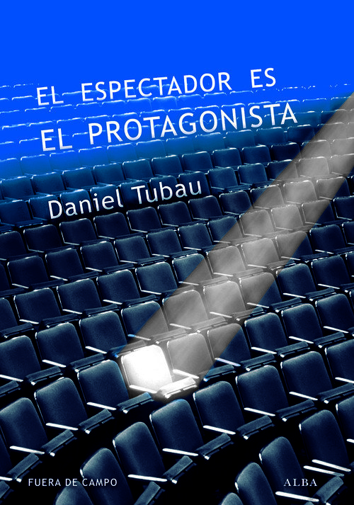 ESPECTADOR ES EL PROTAGONISTA,EL