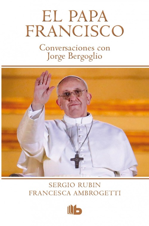 PAPA FRANCISCO. CONVERSACIONES CON J