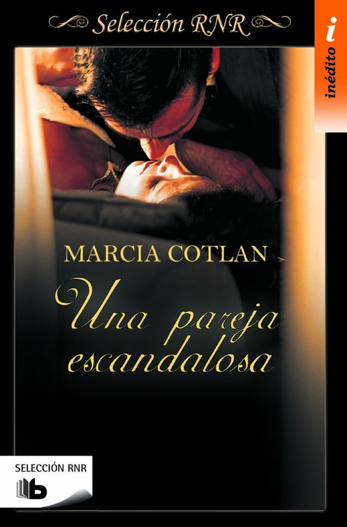 UNA PAREJA ESCANDALOSA (SELECCION RNR)
