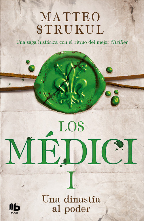 UNA DINASTIA AL PODER (LOS MEDICI 1)