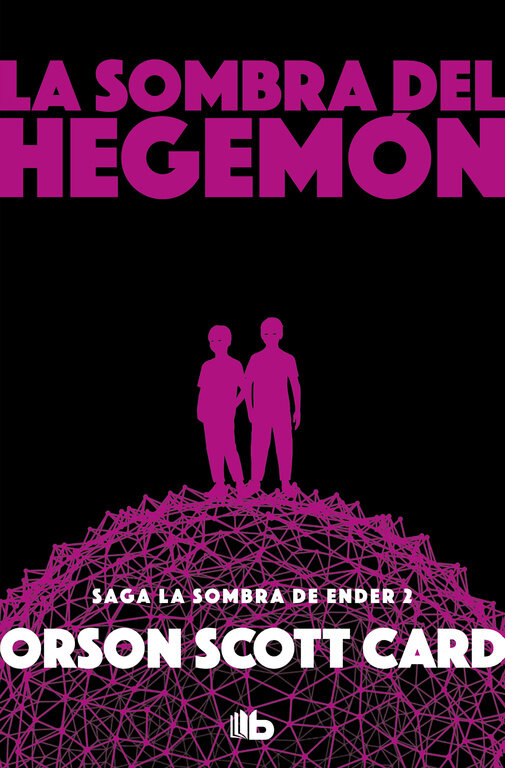 SOMBRA DE HEGEMON, LA (LA SOMBRA DE ENDER 2)