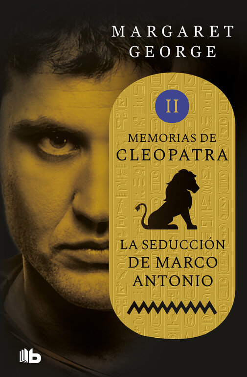 SEDUCCION DE MARCO ANTONIO, LA. MEMORIAS DE CLEOPATRA 2