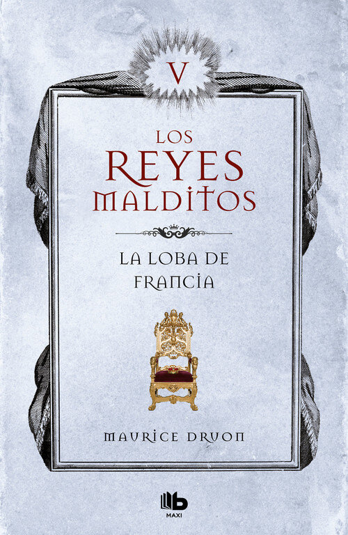 LOBA DE FRANCIA (REYES MALDITOS 5)