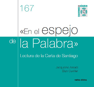 EN EL ESPEJO DE LA PALABRA, LECTURA DE LA CARTA DE SANTIAGO