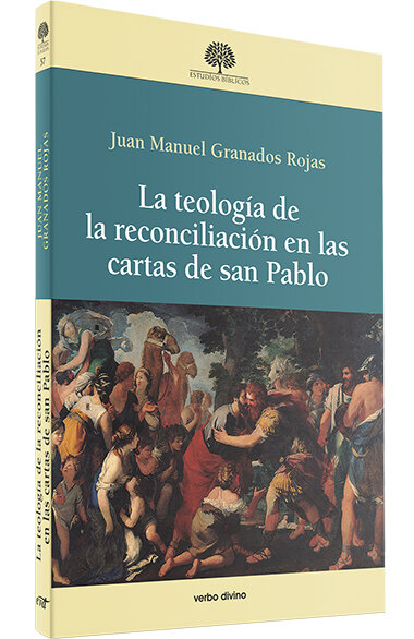 TEOLOGIA DE LA RECONCILIACION EN LAS CARTAS DE SAN PABLO,LA
