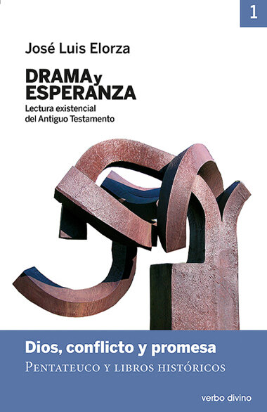 DRAMA Y ESPERANZA - I (LECTURA EXISTENCIAL DEL ANTIGUO TESTA