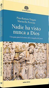NADIE HA VISTO NUNCA A DIOS