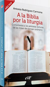 A LA BIBLIA POR LA LITURGIA A�O PAR