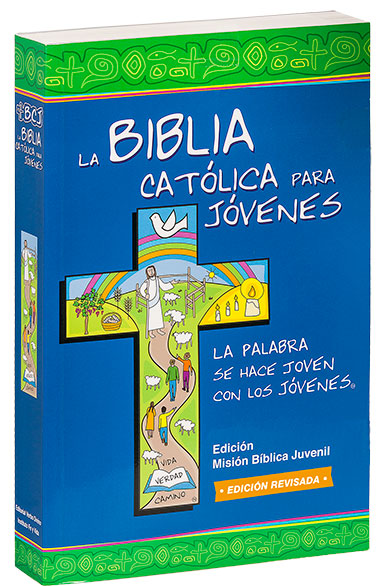 BIBLIA CATOLICA PARA JOVENES, LA