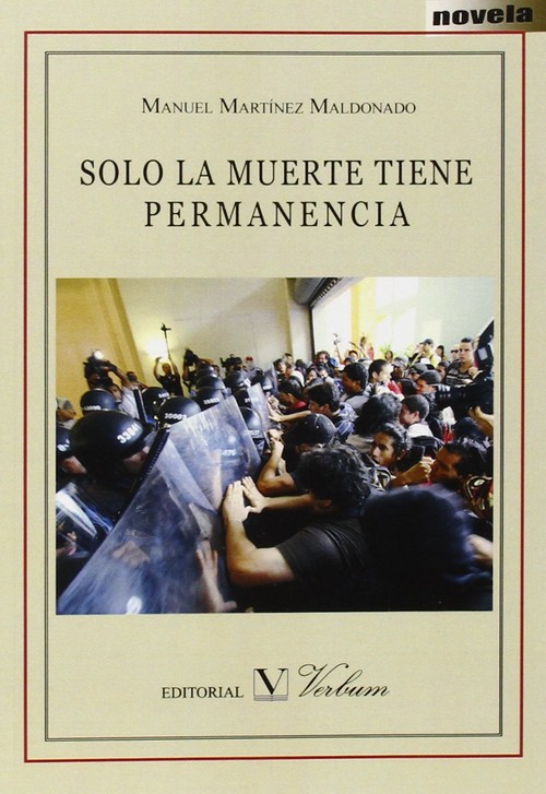 SOLO LA MUERTE TIENE PERMANENCIA