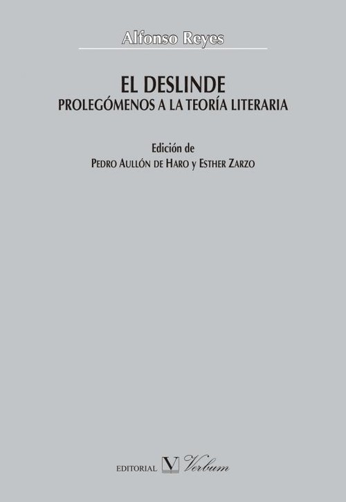 DESLINDE, EL. PROLEGOMENOS A LA TEORIA LITERARIA