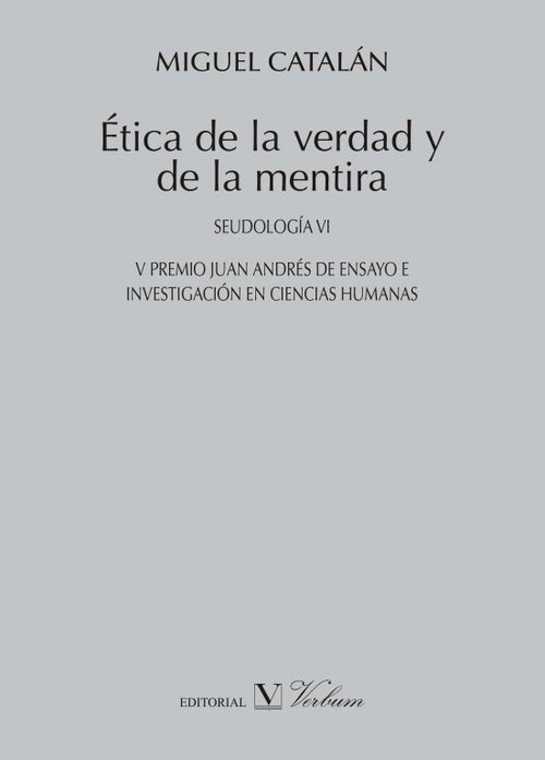 ETICA DE LA VERDAD Y DE LA MENTIRA