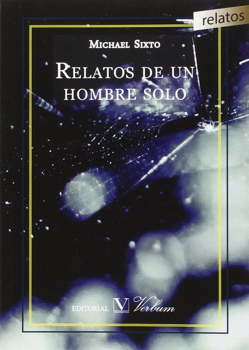 RELATOS DE UN HOMBRE SOLO