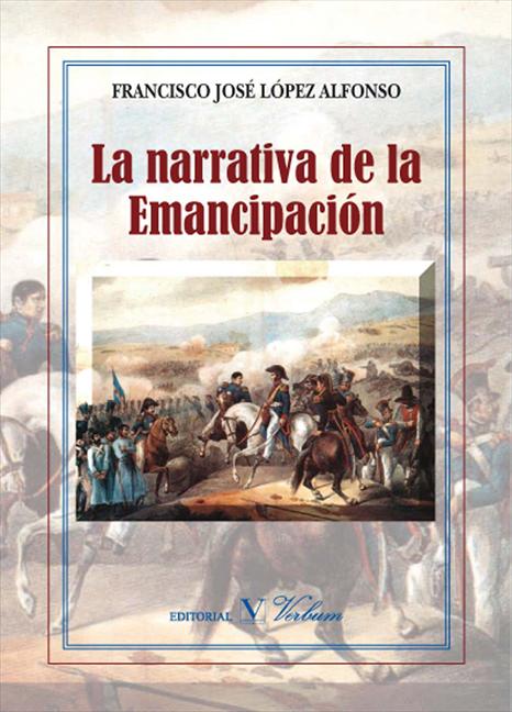 NARRATIVA DE LA EMANCIPACION, LA
