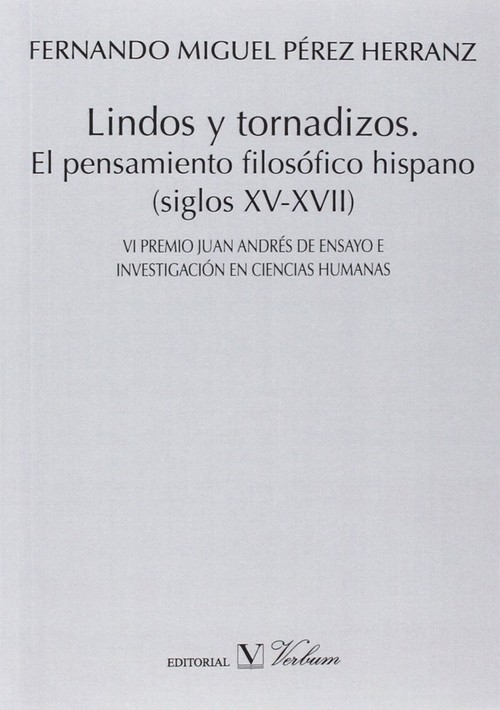 LINDOS Y TORNADIZOS. EL PENSAMIENTO FILOSOFICO HISPANO (SIGL