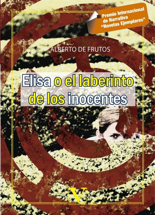 ELISA O EL LABERINTO DE LOS INOCENTES. PREMIO NOVELAS EJEMPL