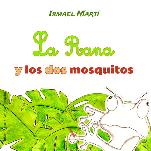 RANA Y LOS MOSQUITOS, LA
