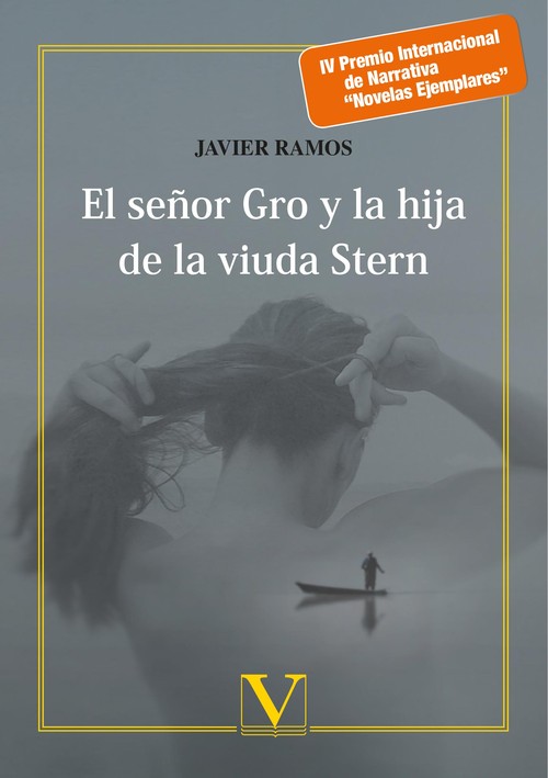 SE�OR GRO Y LA HIJA DE LA VIUDA STERN, EL. PREMIO NOVELAS EJ