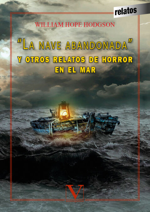 NAVE ABANDONADA Y OTROS RELATOS DE HORROR, LA