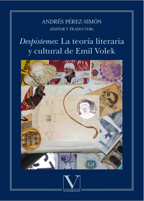 DESPISTEMES: LA TEORIA LITERARIA Y CULTURAL DE EMIL VOLEK (A