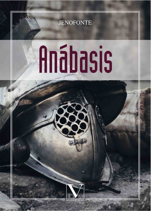 ANABASIS O EXPEDICION DE LOS DIEZ MIL