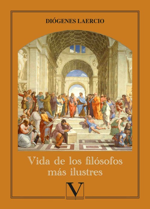 VIDAS, OPINIONES Y SENTENCIAS DE LOS FILOSOFOS MAS ILUSTRES