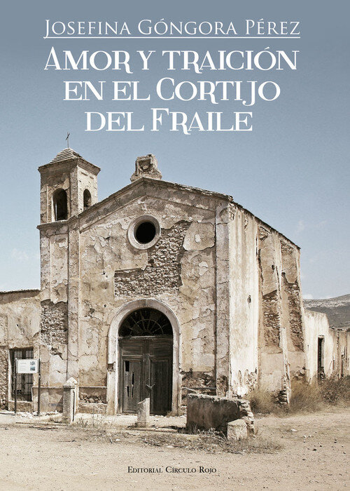 AMOR Y TRAICION EN EL CORTIJO DEL FRAILE
