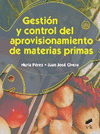 GESTION Y CONTROL DEL APROVISIONAMIENTO DE MATERIAS PRIMAS
