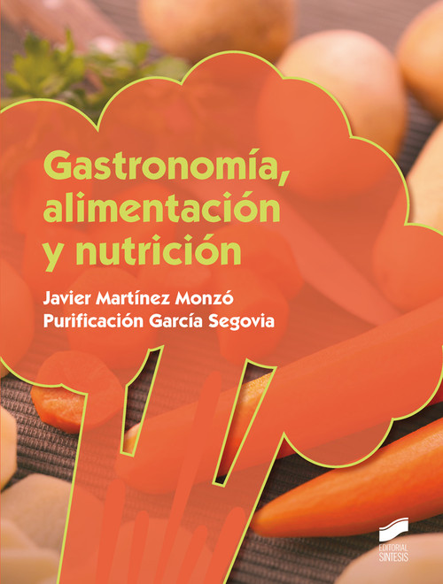 GASTRONOMIA, ALIMENTACION Y NUTRICION