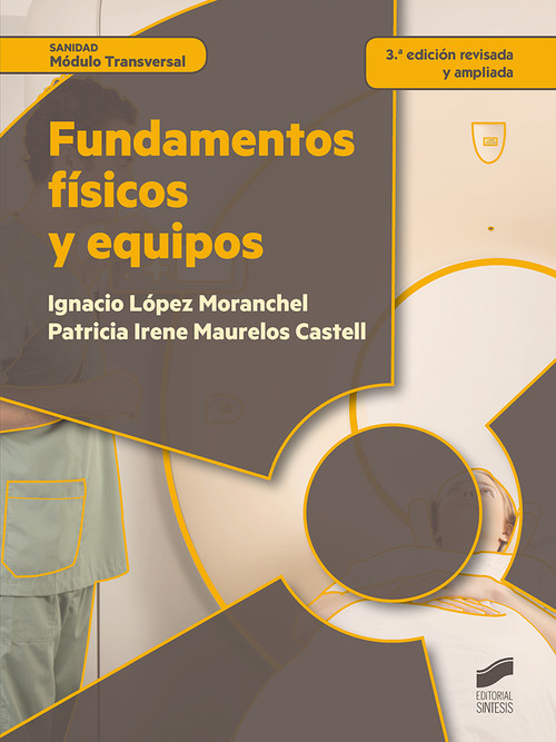 FUNDAMENTOS FISICOS Y EQUIPOS (3� ED. REVISADA Y AUMENTADA)