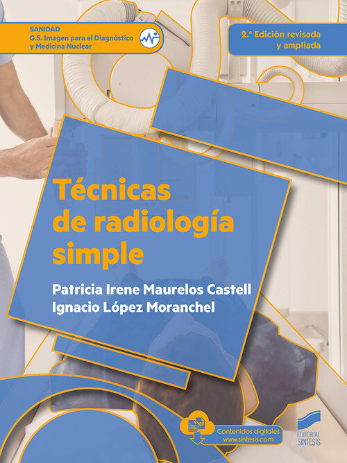 TECNICAS DE RADIOLOGIA SIMPLE (2.� EDICION REVISADA Y AMPLIA