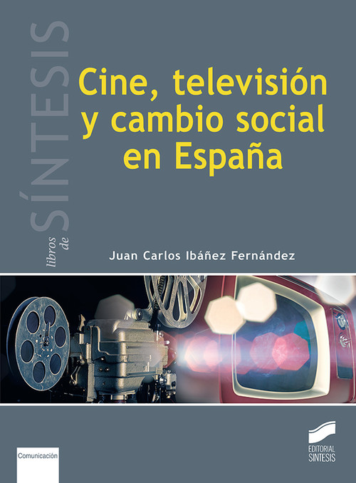 CINE, TELEVISION Y CAMBIO SOCIAL EN ESPA�A
