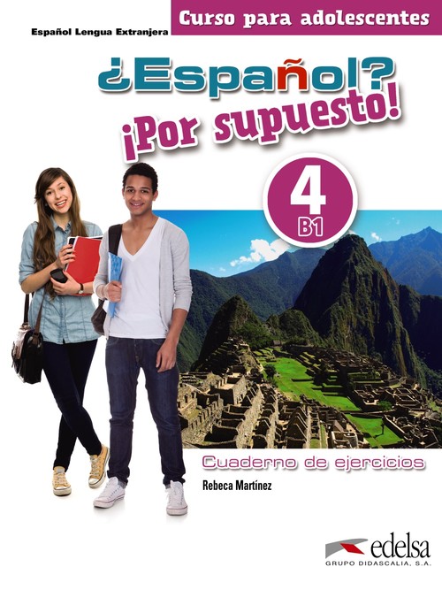 ESPA�OL POR SUPUESTO 4 B1 CUADERNO DE EJERCICIOS