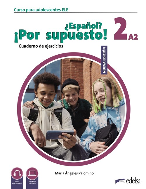 NUEVO ?ESPA�OL? IPOR SUPUESTO! 2 (A2). CUADERNO DE EJERCICIO