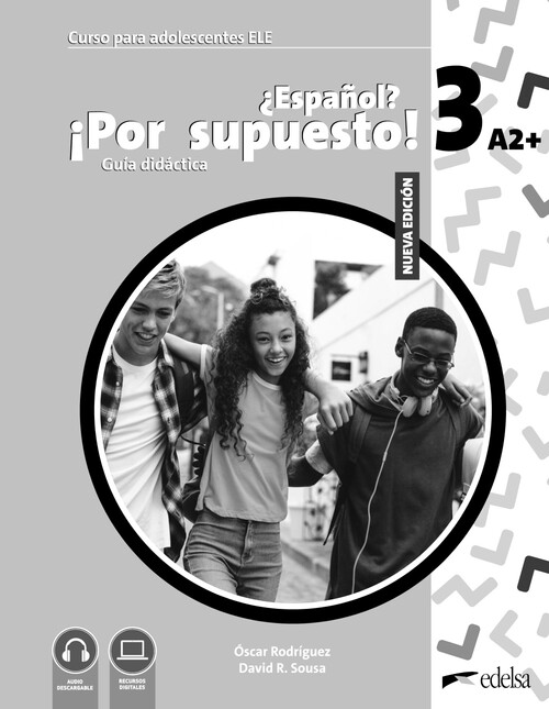 NUEVO ESPAOL? POR SUPUESTO! 4 (B1). GUIA DIDACTICA