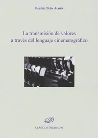 TRANSMISION DE VALORES A TRAVES DEL LENGUAJE CINEMATOGRAFICO