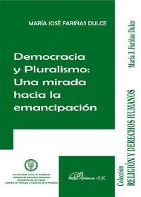 DEMOCRACIA Y PLURALISMO. UNA MIRADA HACIA LA EMANCIPACION