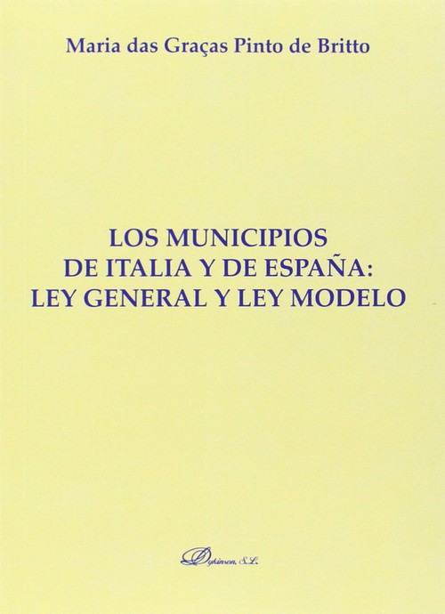 MUNICIPIOS DE ITALIA Y DE ESPA�A. LEY GENERAL Y LEY MODELO,
